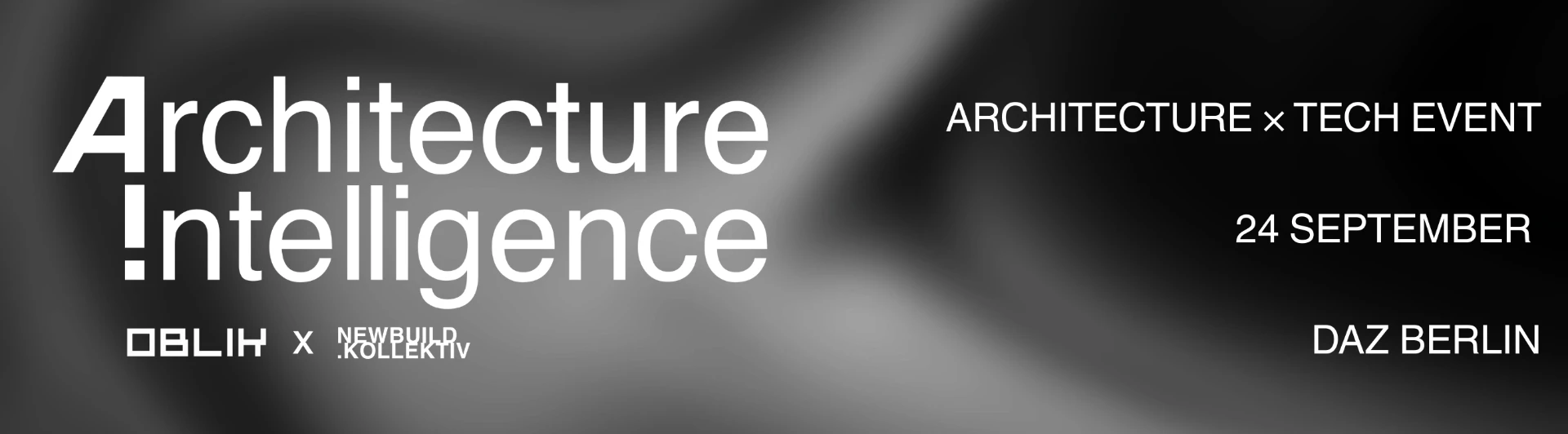 Architecture Intelligence — Architecture × Tech Event in Berlin, 24 September 2026